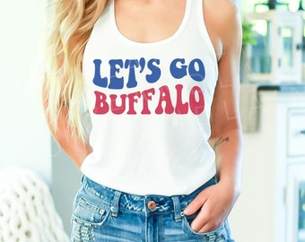 Let's Go Buffalo Tank Top, Buffalo Football Shirt, Buffalo Football Fan, Josh Shirt, Buffalo Mafia, Buffalo NY Shirt, Buffalo Racerback