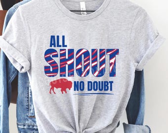 Shout Buffalo Football T-shirt, Let's Go Buffalo Shirt, Buffalo Fan Gift, Womens Mens BUF 716 Apparel, Game Day Shirt