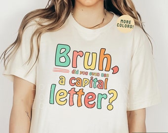 English Teacher Shirt, Grammar Police, Grammar Tshirt, Bruh Shirt, English Teacher Gift, Writing Tee, ELA Teacher Clothes, Write On Shirt