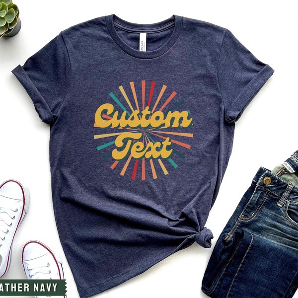 CUSTOM Unisex Shirts, Personalized Women TShirt, Add Your Own Text, Custom Bella Canvas, Retro Tshirt, Custom Teacher Shirt, Custom Birthday