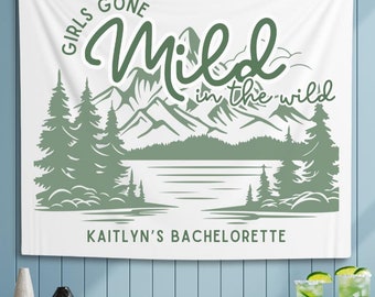 Camp Bachelorette Banner, Girls Gone Mild in the Wild Welcome Sign, Custom Girls Trip Tapestry, Personalized Bach Party Photo Backdrop