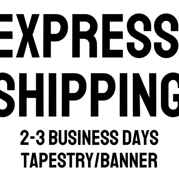 Tapestry Banner Express 2-3 Day Shipping