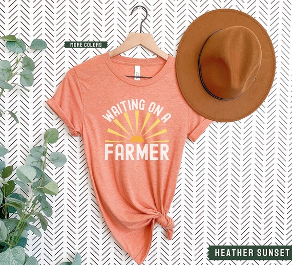 Waiting On A Farmer, Love Farmers Shirt, Farming Shirt, Farm Wife Shirt, Farm Life Shirt, Farmer Dad, Southern Girl Shirt, Farmers Wife