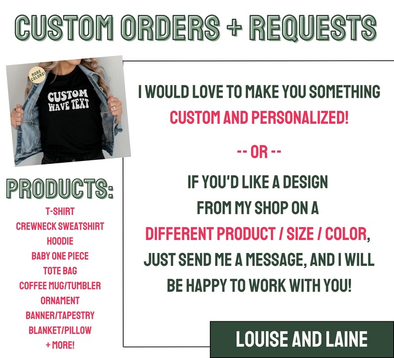 May include: A graphic design shop offering custom orders and personalized items. The shop offers a variety of products including t-shirts, sweatshirts, hoodies, tote bags, coffee mugs, and more. The text on the image reads "Custom Orders + Requests" and "Custom Wave Text".