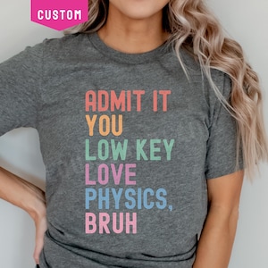 Custom Teacher Shirt, Funny Bruh Teacher T-shirt, Admit It You Low Key Love Personalized Shirt, Back to School Group Shirts