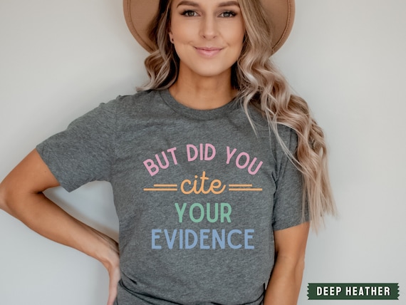 English Teacher Shirt, Cite Your Evidence T-shirt, Grammar Shirt, Punctuation Shirt, Grammar Police, English Teacher Gift, Writing Shirt