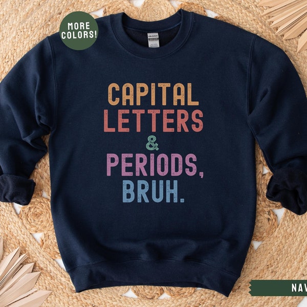 English Teacher Sweatshirt, Bruh Shirt, English Teacher Gift, Grammar Police, Grammar Crewneck, Writing Tee, ELA Teacher Clothes, Write On