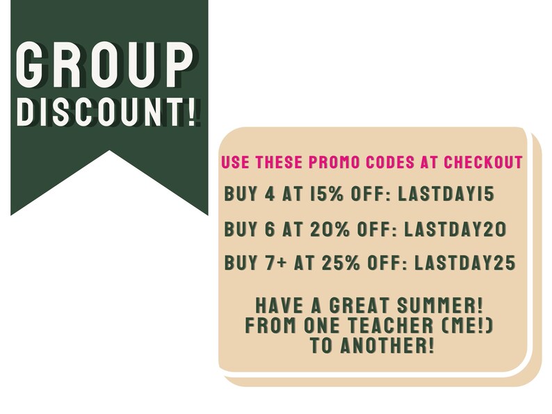 May include: Green and white banner with the text "GROUP DISCOUNT!" and a tan rectangle with the text "USE THESE PROMO CODES AT CHECKOUT" and a list of discount codes for buying 4, 6, or 7+ items. The text "HAVE A GREAT SUMMER! FROM ONE TEACHER (ME!) TO ANOTHER!" is also included.