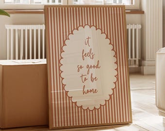 It Feels So Good to Be Home Print, Terracotta Striped Cozy Home Quote Print, Housewarming Gift, Warm Neutral Home Decor: Instant Download