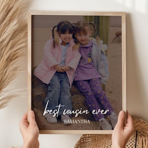 Personalized Gift for Cousin Birthday Cousin Print Best Cousin Ever Photo Printable Wall Art, Photo Gift For Cousin Keepsake Gifts For Her