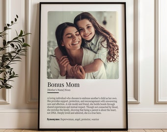 Personalized Bonus Mom Definition Art: Custom Photo Gift (Digital Download), Stepmom Birthday Gift from Daughter