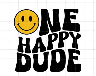 One Happy Dude 1st Birthday SVG PNG: Matching Family Outfit (Digital Download)