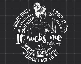 Rocking Lunch Lady Life SVG PNG: Humorystyczny projekt (pobranie cyfrowe)