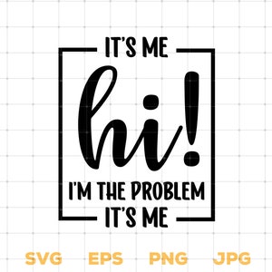 以下が含まれることがあります： 正方形の枠の中に「It's me hi! I'm the problem It's me」というテキストが書かれた白黒のグラフィックです。