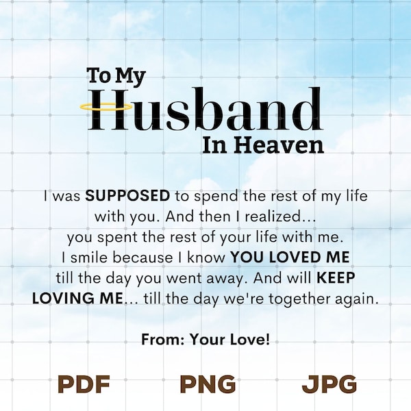 To My Husband in Heaven Png PDF DIGITAL DOWNLOAD Sympathy Gift Loss of Husband Gift, Husband Bereavement Gift, Husband Remembrance Gift Png