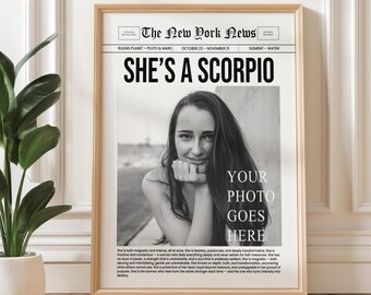 Personalized Scorpio Zodiac Newspaper Print, Custom She's a Scorpio Photo Poster: UNFRAMED Poster