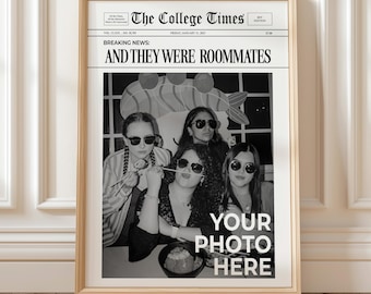 Custom Roommate Newspaper Photo Print, And They Were Roommates Poster College Gift (Digital Download)