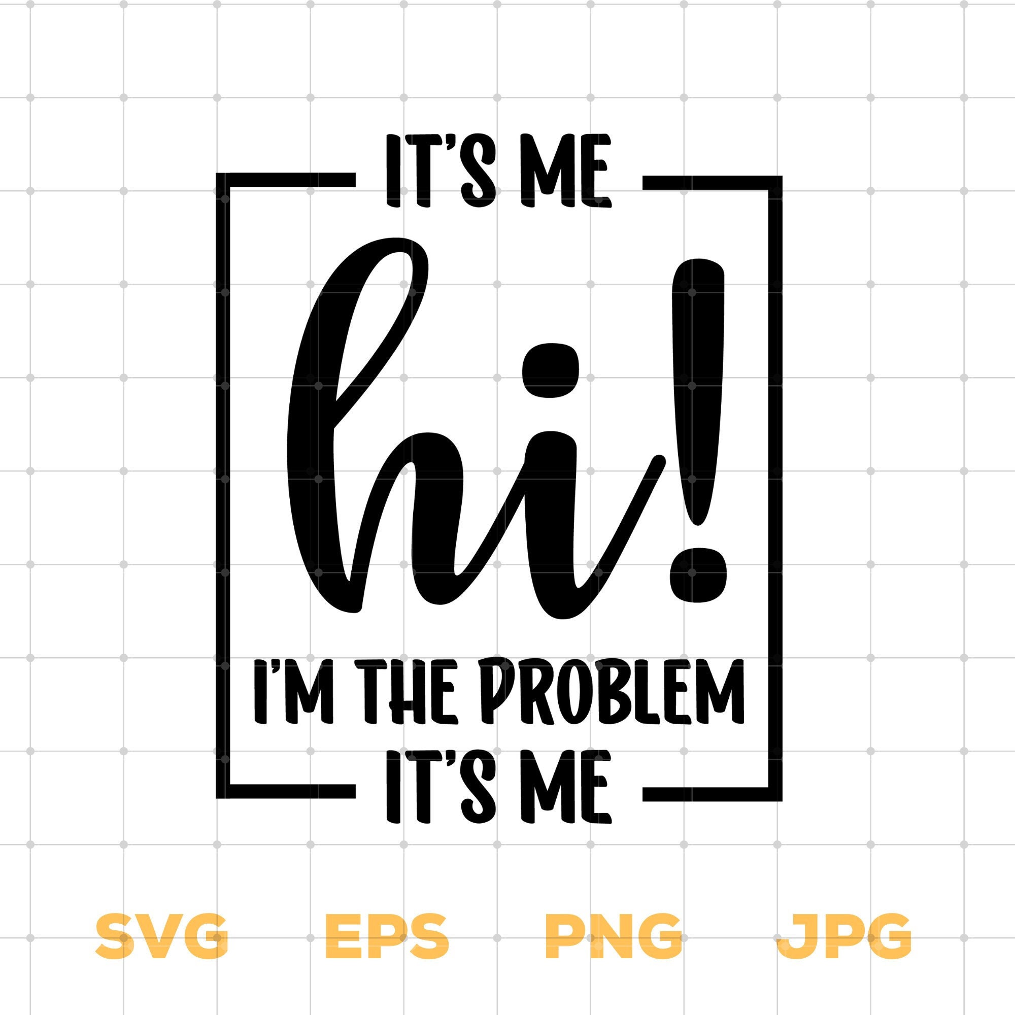 Its Me Hi Im The Problem Its Me Gif - f57swhf