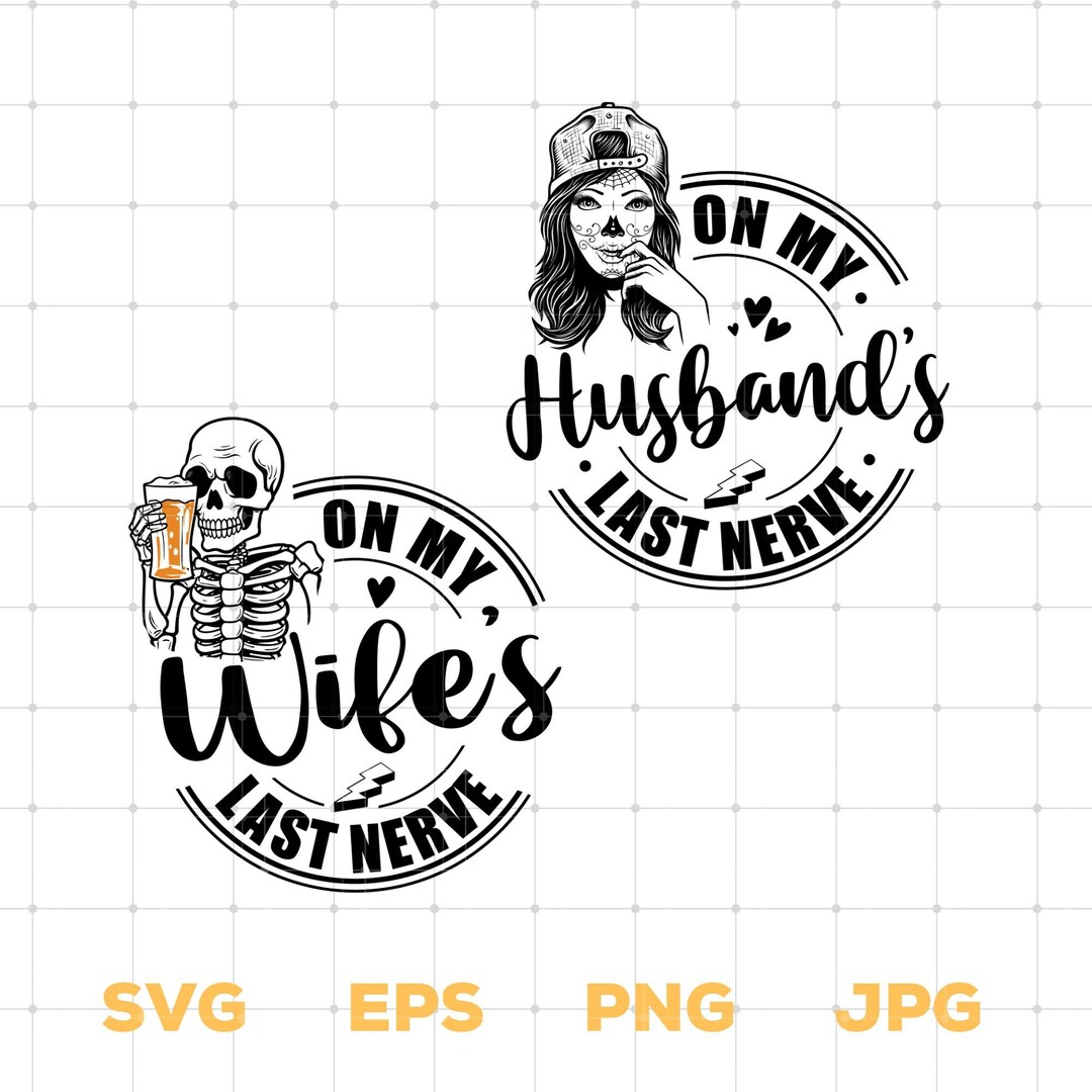 On My Wife s Last Nerve SVG Png On My Husband s Last Nerve Svg On My on-my-wife-s-last-nerve-svg-png-on-my-husband-s-last-nerve-svg-on-my