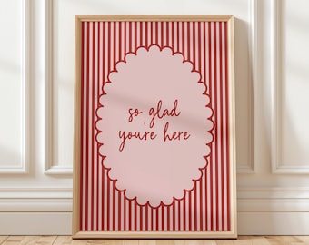 So Glad You're Here Druck (Instant Download), Roter Streifen Eingangsbereich, Gästezimmer Dekor, modernes Wohndekor, Typografie Wandkunst