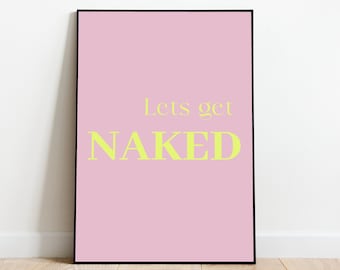 Quote poster | Format selectable | Poster Let's get Naked