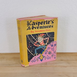 C 1930s Hard Cover Kasperle&#39;s Adventures by Josephine Siebe, Illustrations by Frank Dobia, Published by The Macmillan Company