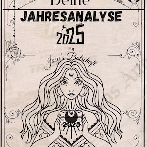 May include: Jahresanalyse 2025 by Josy's Botschaft.  Black and white illustration features an ornate frame and a woman holding a 2025 box.  The design incorporates decorative flourishes, swirls, and droplets. The text 'Deine Jahresanalyse 2025' is prominently displayed.  The overall style is vintage and mystical.