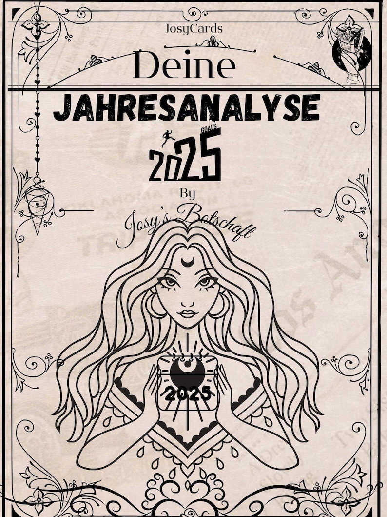 May include: Jahresanalyse 2025 by Josy's Botschaft.  Black and white illustration features an ornate frame and a woman holding a 2025 box.  The design incorporates decorative flourishes, swirls, and droplets. The text 'Deine Jahresanalyse 2025' is prominently displayed.  The overall style is vintage and mystical.
