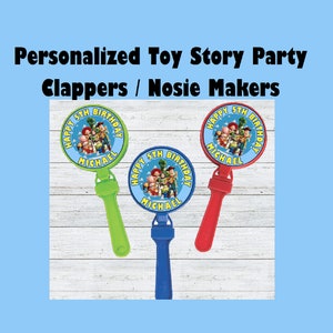 Personalized Toy Story Clappers/Noise Makers ~ Noise Makers ~ Party Favors ~ Birthday Favors