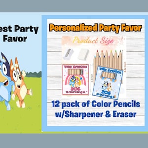 Personalized Bluey party favors ~ 12 pack of colored pencils with Sharpener & Eraser ~ Bluey birthday