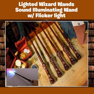 May include: Several brown wizard wands with ornate handles are displayed on a map. The wands are lit with a flicker light effect. The image also includes a smaller image of a wand emitting colorful light. Text at the top reads "Lighted Wizard Wands Sound Illuminating Wand w/ Flicker light."