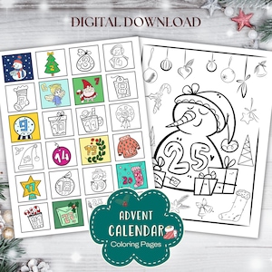 May include: Digital download of Advent calendar coloring pages. One page features a grid of numbered squares with Christmas-themed illustrations. The other page has a large snowman with the number 25. The text "Advent Calendar Coloring Pages" is also visible.