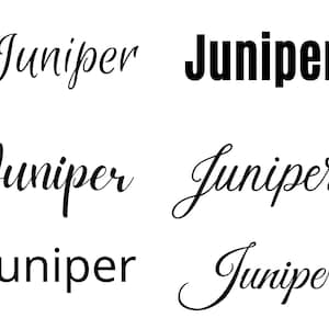 May include: A collection of five different text styles for the word "Juniper". The word is shown in a cursive script, a bold font, and a standard font.
