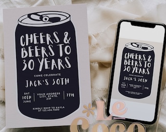 Könnte beinhalten: Eine schwarz-weiße Einladung mit einer Grafik einer Bierdose. Der Text lautet "Cheers & Beers to 30 Years" und "Come Celebrate Jack's 30th". Die Einladung enthält das Datum, die Uhrzeit und die Adresse für die Veranstaltung.