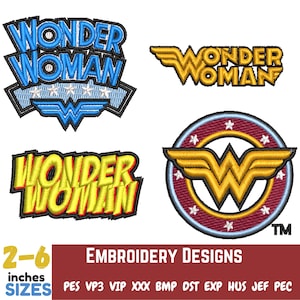 Könnte beinhalten: Vier Stickmuster von Wonder Woman-Logos in verschiedenen Stilen. Die Logos sind in Rot, Gelb, Blau und Gold. Der Text "WONDER WOMAN" ist in drei der Designs enthalten. Der Text "2-6 inches SIZES" und "PES VP3 VIP XXX BMP DST EXP HUS JEF PEC" ist ebenfalls im Bild enthalten.
