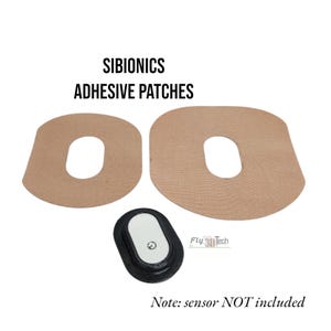 May include: Tan adhesive patches with a central opening, designed to secure a sensor. The image also shows a sensor and the text "SIBIONICS ADHESIVE PATCHES" and "Note: sensor NOT included."