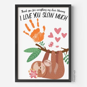 Mothers Day Handprint Art Craft, Handprint Footprint Love You Slow Much, Mother&#39;s Day Gift Card, Baby Kids Toddler Craft, Preschool DIY Art