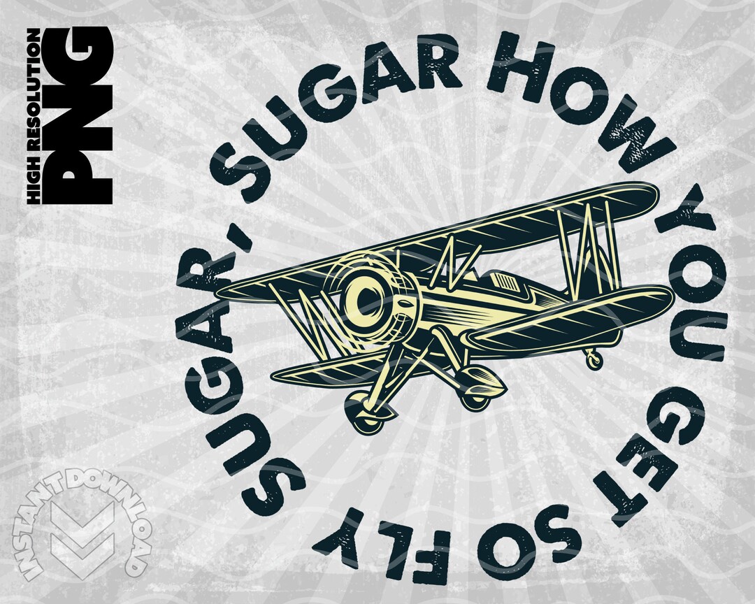 Sugar Sugar How You Get so Fly Valentine PNG Cute Kids Etsy