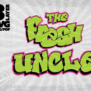 Puede incluir: Texto en estilo graffiti verde y negro que dice "The Fresh Uncle".