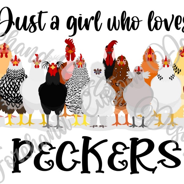 Just girl who loves peckers digital design, sublimation, dtf, screen print, tumbler, mug, shirt