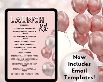 May include: A pink tablet screen displaying a list of items included in a launch kit. The list includes items such as a sales page, product launch planner, email marketing planner, email sequence guide, launch hashtags, Instagram launch day posts, post tracker, testimonials mockup pages, pre-launch and launch email subject lines, digital product mockup posts, testimonial Instagram posts, and an ebook template. The text "Now Includes Email Templates!" is displayed on a white balloon in the lower right corner of the image.