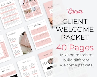 May include: A Canva template for a client welcome packet with 40 pages. The template is designed with a pink and white color scheme and features text that says "Client Welcome Packet" and "40 Pages". The text also says "Mix and match to build different welcome packets".