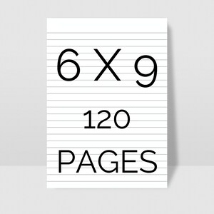 May include: A white sheet of paper with lined paper, showing the dimensions 6 x 9 and the text "120 PAGES".