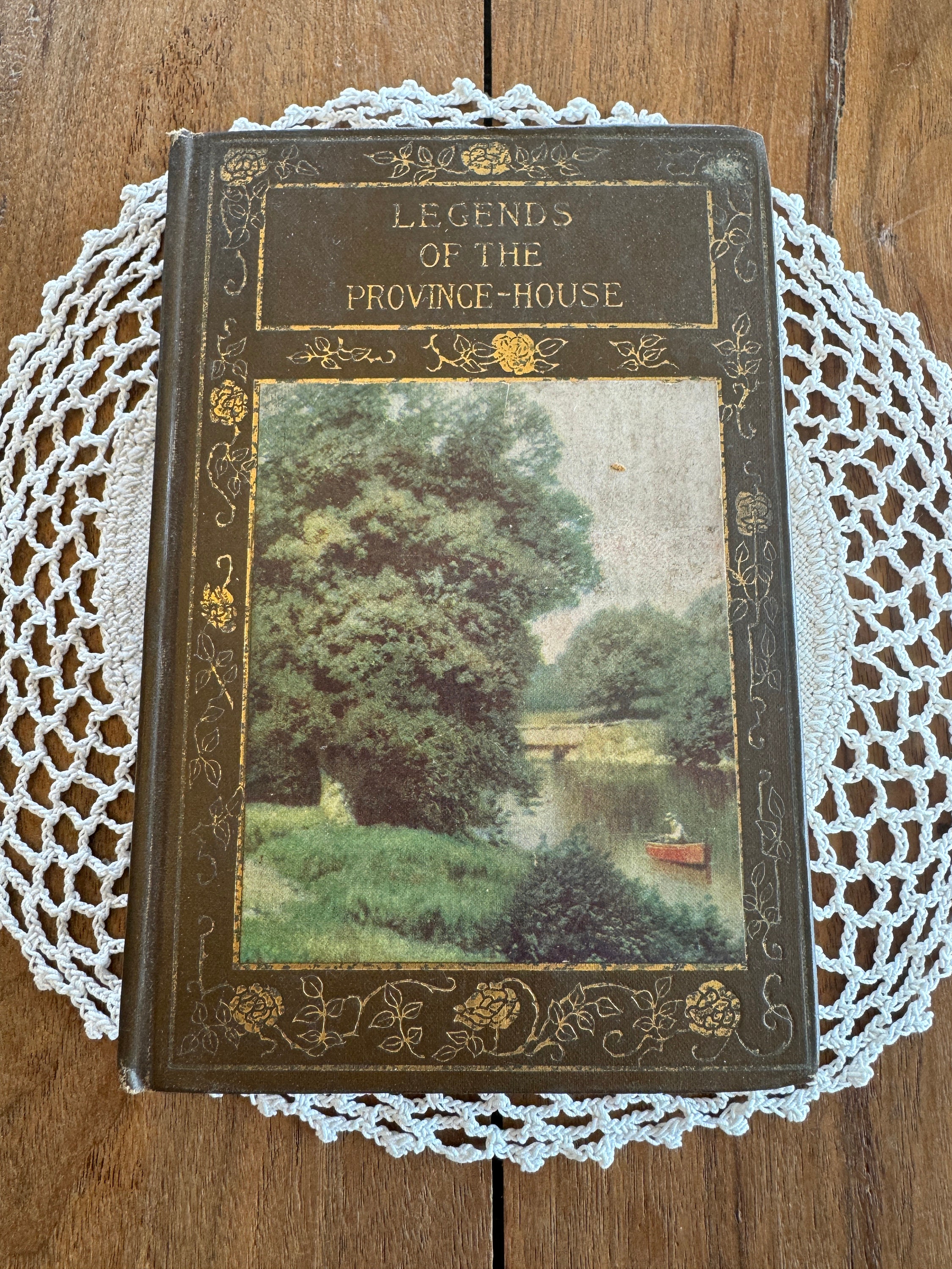 Antique Book, “Legends of the Province-House”, Author - Nathaniel Hawthorne, Henry Altemus Company, Philadelphia, Made in USA, 1903
