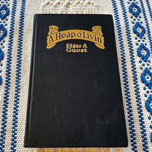 Stary tomik poezji, „A Heap o’ Livin’”, Edgar A Guest, Poezja, The Reilly & Lee Co, Chicago, Wyprodukowano w USA, 1916