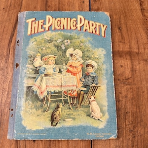 Antique Children’s Book, The Picnic Party, Short Stories, Victorian, W. B. Conkey Co., Chicago, Made in USA, 1901