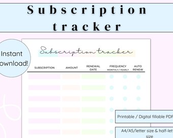 May include: A printable subscription tracker in a light pink and blue color scheme. The tracker has columns for subscription name, amount, renewal date, frequency, and auto renew. The text "Subscription tracker" is at the top of the page. The text "Printable / Digital fillable PDF file" and "A4/A5/letter size & half-letter size" is at the bottom of the page.