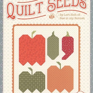 Lori Holt - QUILT SEED calico peppers - quilt pattern only