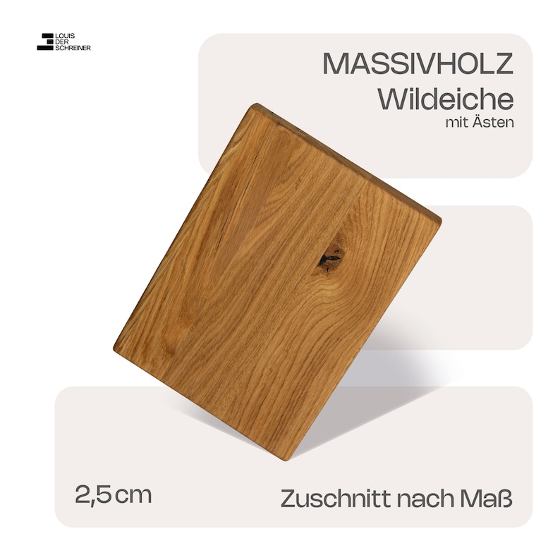 May include: A close-up of a 2.5 inch thick piece of solid wood with knots. The wood is a light brown color and has a natural grain pattern. The text "MASSIVHOLZ Wildeiche mit &Auml;sten" is visible in the image. The text translates to "Solid wood wild oak with branches".