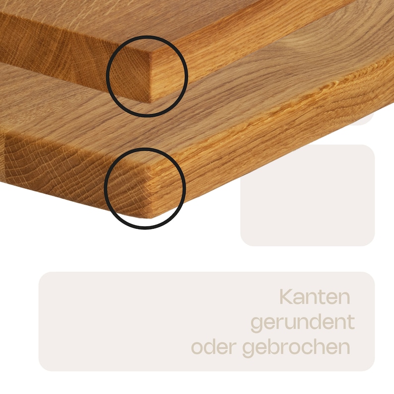 May include: Two pieces of unfinished wood with rounded edges. The text "Kanten gerundet oder gebrochen" is visible in the image.